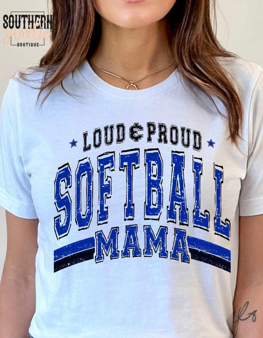 Loud and Proud Softball Mama