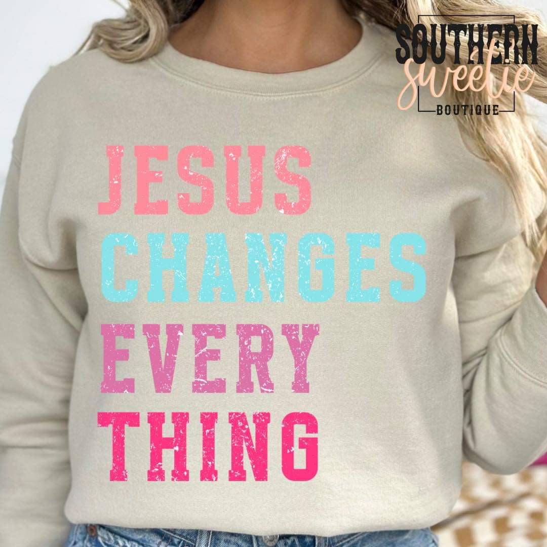 Jesus Changes Every Thing